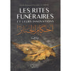 Les rites funéraires et leurs innovations par Al Albani - Livres par édition par Sana disponible chez Al - imen