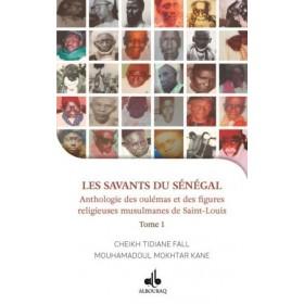 Les Savants du Sénégal - Anthologie de oulémas et des figures religieuses de Saint Louis - Livres par édition par Al Bouraq disponible chez Al - imen