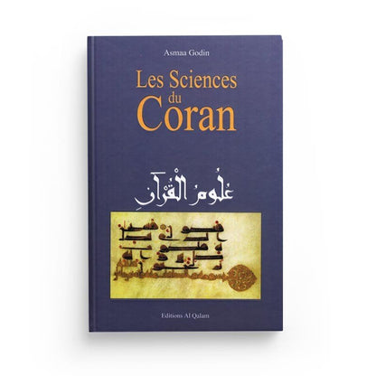 Les sciences du Coran - "Ouloûm Al - Qor'ân" - Asmaa Godin - Al Qalam - Livres par édition par Al Qalam disponible chez Al - imen