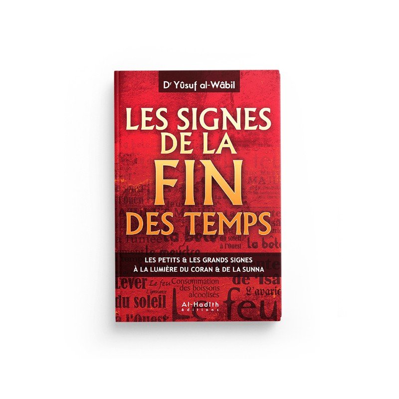 Les signes de la fin des temps - Dr Yûsuf al - Wâbil - Livres par édition par Al - Hadîth disponible chez Al - imen