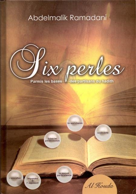 Les Six Perles Parmis les bases des partisans du Hadith Al - imen