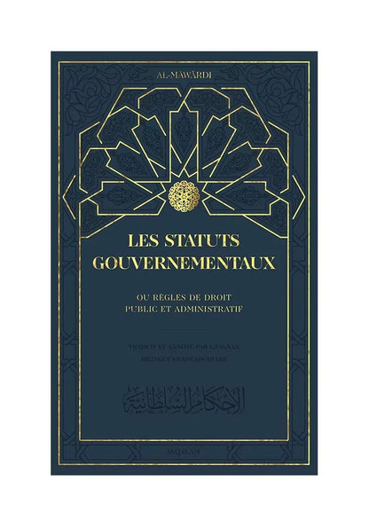 Les Statuts gouvernementaux, ou règles de droit public et administratif – Al Mawardi - Livres par édition par Al Qalam disponible chez Al - imen