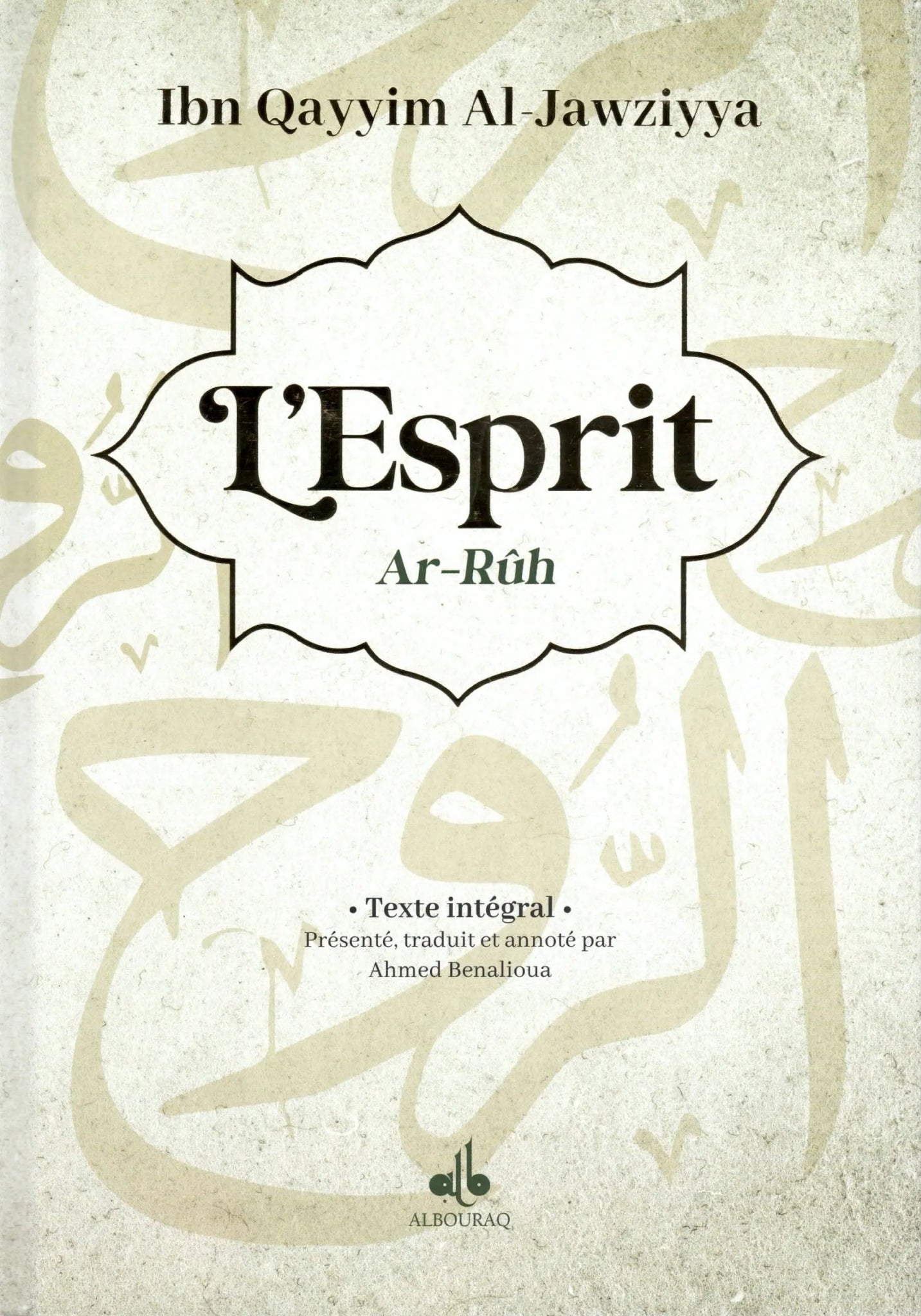 L’esprit Ar - Rûh | Ibn Qayyim Al - Jawziyya - Livres par édition par Al Bouraq disponible chez Al - imen