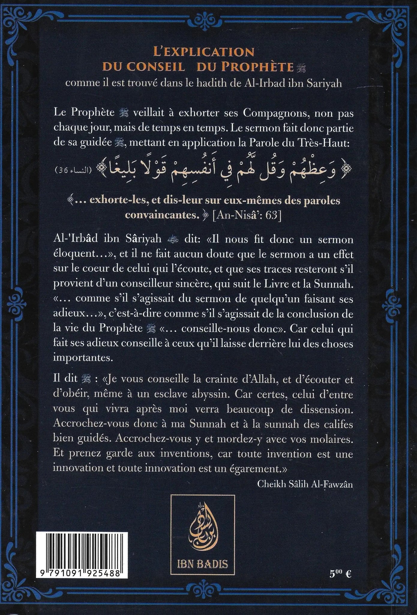 L'explication du conseil du prophète - Comme il est trouvé dans le hadith de Al - Irabad ibn Sariyah par Dr Sâlih Ibn Fawzân Al - Fawzân - Livres par édition par Ibn Badis disponible chez Al - imen