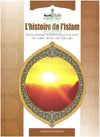 L'histoire de l'Islam - De la période antéislamique à la mort du calife Ali Ibn Abi Talib - Livres par édition par Assia disponible chez Al - imen