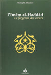 L'Imâm al - Haddâd, le forgeron des cœurs - Livres par édition par Al Bouraq disponible chez Al - imen