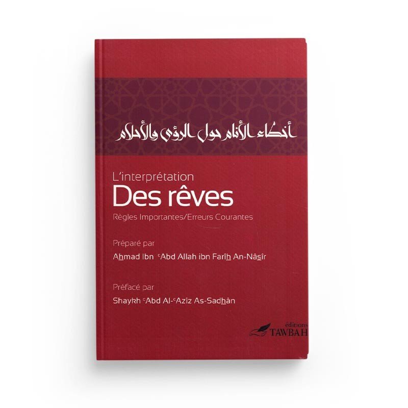 L'interprétation des rêves (Règles importantes, erreurs courantes) - Livres par édition par Tawbah disponible chez Al - imen