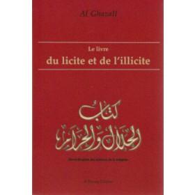 Livre du licite et de l´illicite (Le) ALGHAZALI, ABU HAMID - Livres par édition par Al Bouraq disponible chez Al - imen