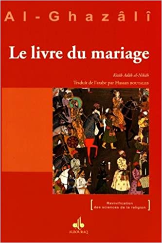 Livre du mariage (Le) - Kitâb an - Nikâh - Livres par édition par Al Bouraq disponible chez Al - imen