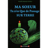 Ma soeur tu n'es que de passage sur Terre, de Shaykh Mahmud Al Misrî (2ème édition) - Livres par édition par Al - Madina disponible chez Al - imen