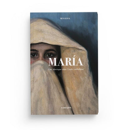 Maria - Renaud K - Editions Sarrazins disponible chez Al - imen