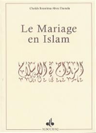 Mariage en Islam (Le) BOUREÏMA, Abou Daouda - Livres par édition par Al Bouraq disponible chez Al - imen