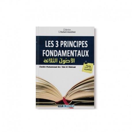 Matn les 3 principes fondamentaux - Cheikh Muhammad Ibn Abd Al Wahhab - Livres par édition par Dar Al - Muslim disponible chez Al - imen