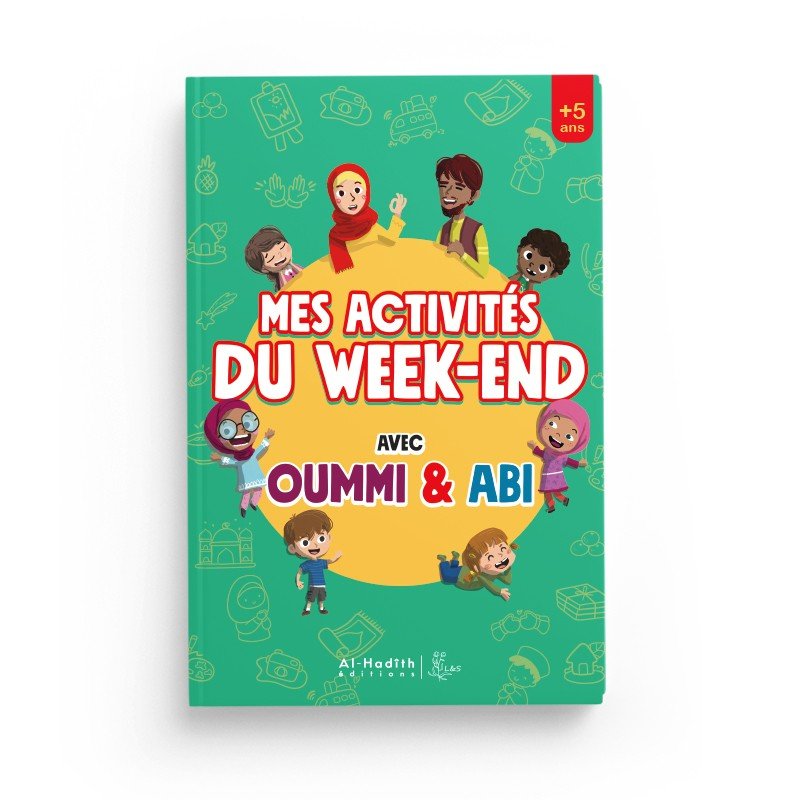 Mes activités du week - end avec Oummi & Abi - Livres par édition par Al - Hadîth disponible chez Al - imen