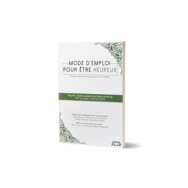 Mode d'emploi pour être heureux - Shaykh As - Sa'di - Albidar - Livres par édition par Albidar disponible chez Al - imen