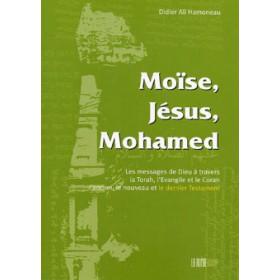 Moise, Jésus, Mohamed Al - imen