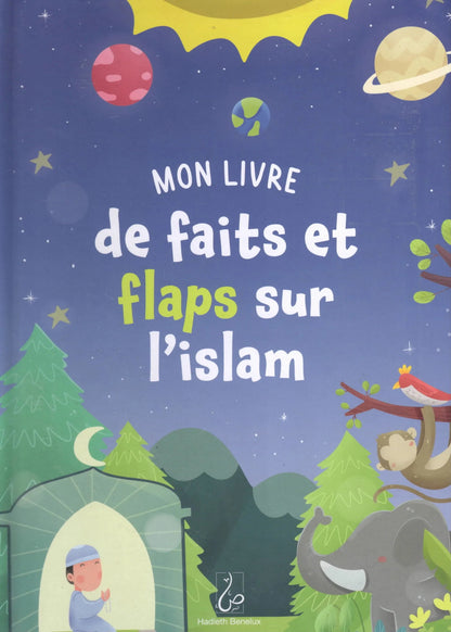 Mon livre de faits et flaps sur l’islam - Livres par édition par Hadieth Benelux disponible chez Al - imen