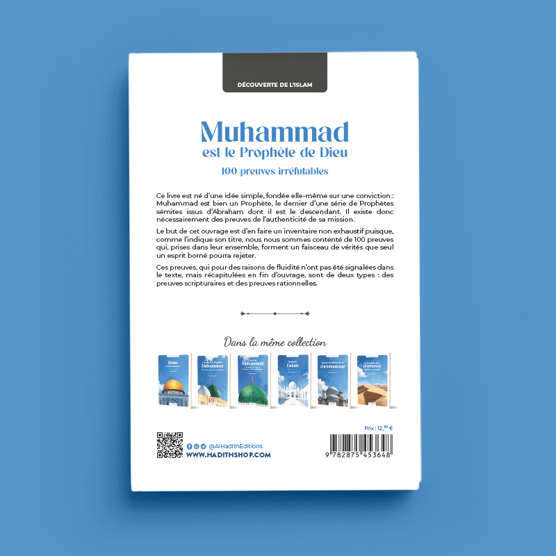 Muhammad est le Prophète de Dieu - 100 preuves irréfutables par Rachid Maach - Éditions Al - Hadîth Al - imen