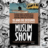 Muslim Show : Le collector 15 ans, tirons un trait sur notre époque de Norédine Allam - Livres par édition par BDouin disponible chez Al - imen