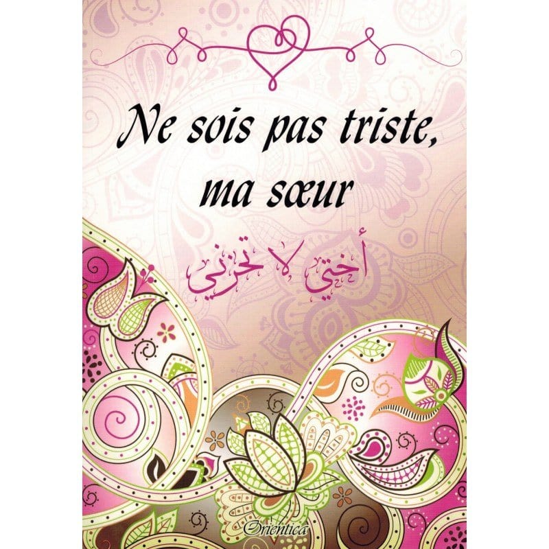 Ne sois pas triste, ma Sœur Orientica Livre Islam Femme Normal 9782356352170 Librairie Musulmane Al-imen