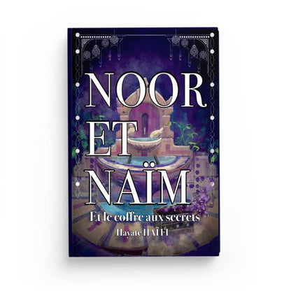 Noor et Naïm: Et le coffre aux secrets par Hayate Haïfi disponible chez Al - imen