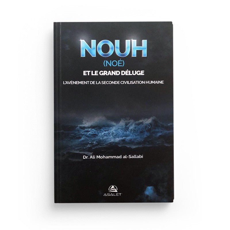 Nouh et le grand déluge écrit par Dr. Ali Mohammad Al - Sallabi - Livres par édition par Asalet disponible chez Al - imen