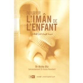 Nourrir l'Imân de l'Enfant - Livres par édition par IIPH disponible chez Al - imen