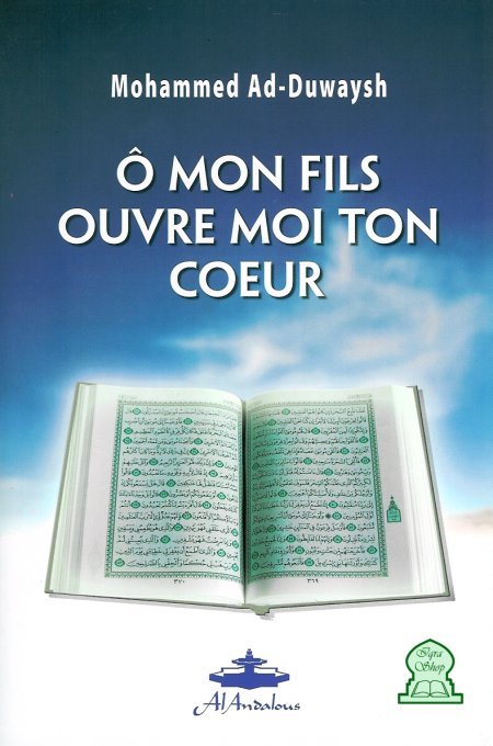 O mon fils ouvre moi ton coeur - Livres par édition par Sana disponible chez Al - imen