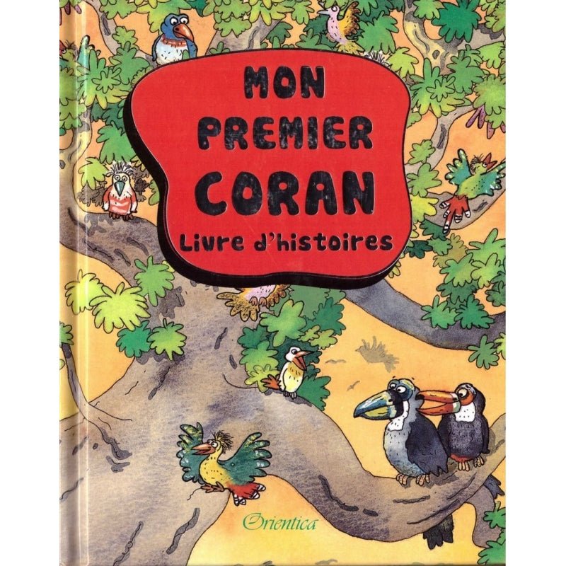 Pack deux livres de référence (à partir de 5 ans) : Mon Premier Coran + Les Histoires des Prophètes Racontées aux Enfants - Livres par édition par Orientica disponible chez Al - imen