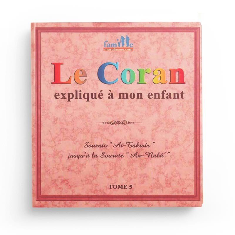 Pack : Le Coran expliqué à mon enfant (9 tomes) - Livres par édition par PixelGraf disponible chez Al - imen