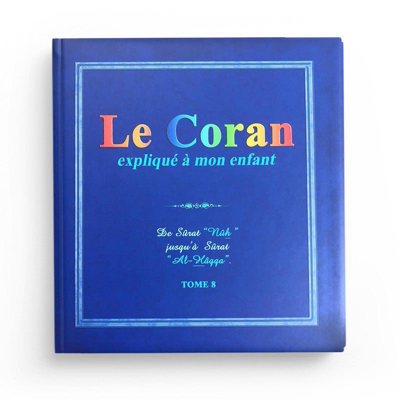 Pack : Le Coran expliqué à mon enfant (9 tomes) - Livres par édition par PixelGraf disponible chez Al - imen