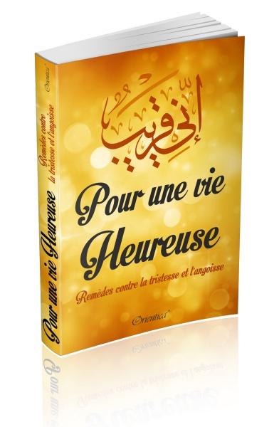 Pour une vie heureuse - Remèdes contre la tristesse et l'angoisse - Livres par édition par Orientica disponible chez Al - imen