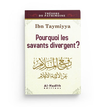 Pourquoi les savants divergent ? - Ibn Taymiyya - Editions Al hadith disponible chez Al - imen