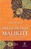 Précis de Fiqh Malikite, à la lumière du Coran et de la tradition prophétique - Corentin Pabiot - Maison d'Ennour - Livres par édition par Maison d'Ennour disponible chez Al - imen