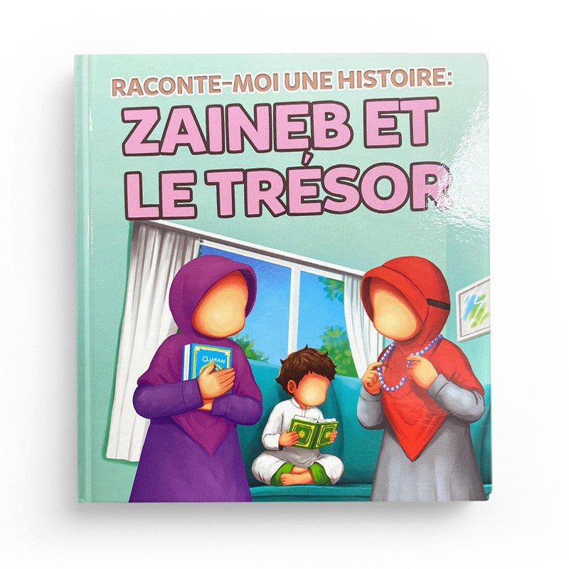 Raconte - moi une histoire : Zaine et le trésor - Livres par édition par MuslimKid disponible chez Al - imen