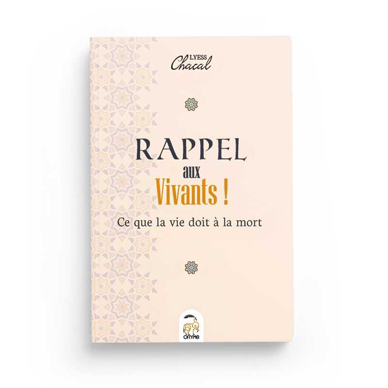 Rappel aux vivants, ce que la vie doit à la mort - Lyess Chacal - Oryms - Livres par édition par Oryms disponible chez Al - imen