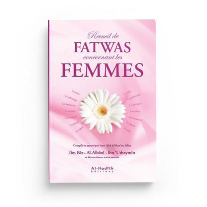 Recueil de fatwas concernant les femmes - 'Amr 'Abd al - Mun'im Salîm - Nouvelle édition - Editions Al - hadith - Livres par édition par Al - Hadîth disponible chez Al - imen