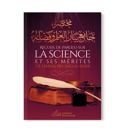 Recueil de paroles sur la science et ses mérites - Imam Ibn 'Abd Al - Barr disponible chez Al - imen