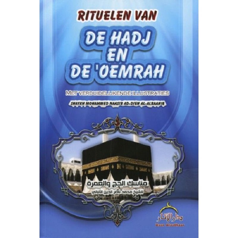 Rituelen van De Hadj en de ‘umrah - Livres NL par Nederlands disponible chez Al - imen