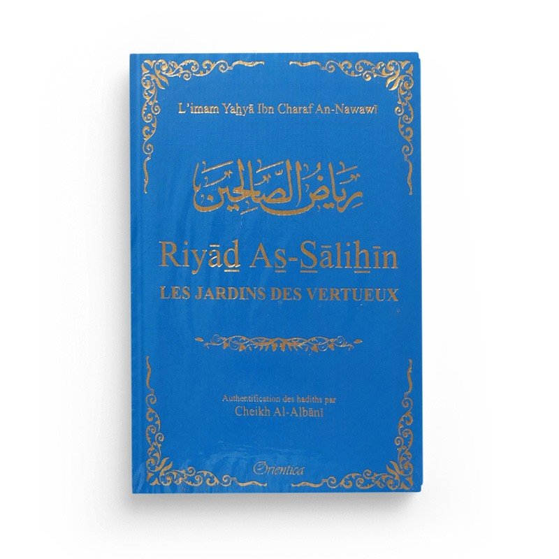 Riyad As - Salihîn - Le jardin des vertueux Bleu ciel - Livres par édition par Orientica disponible chez Al - imen