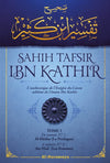 Sahîh Tafsîr ibn Kathir : L'authentique de l'Exégèse du Coran sublime (Commentaire en 5 volumes) - Livres par édition par Al - Haramayn disponible chez Al - imen