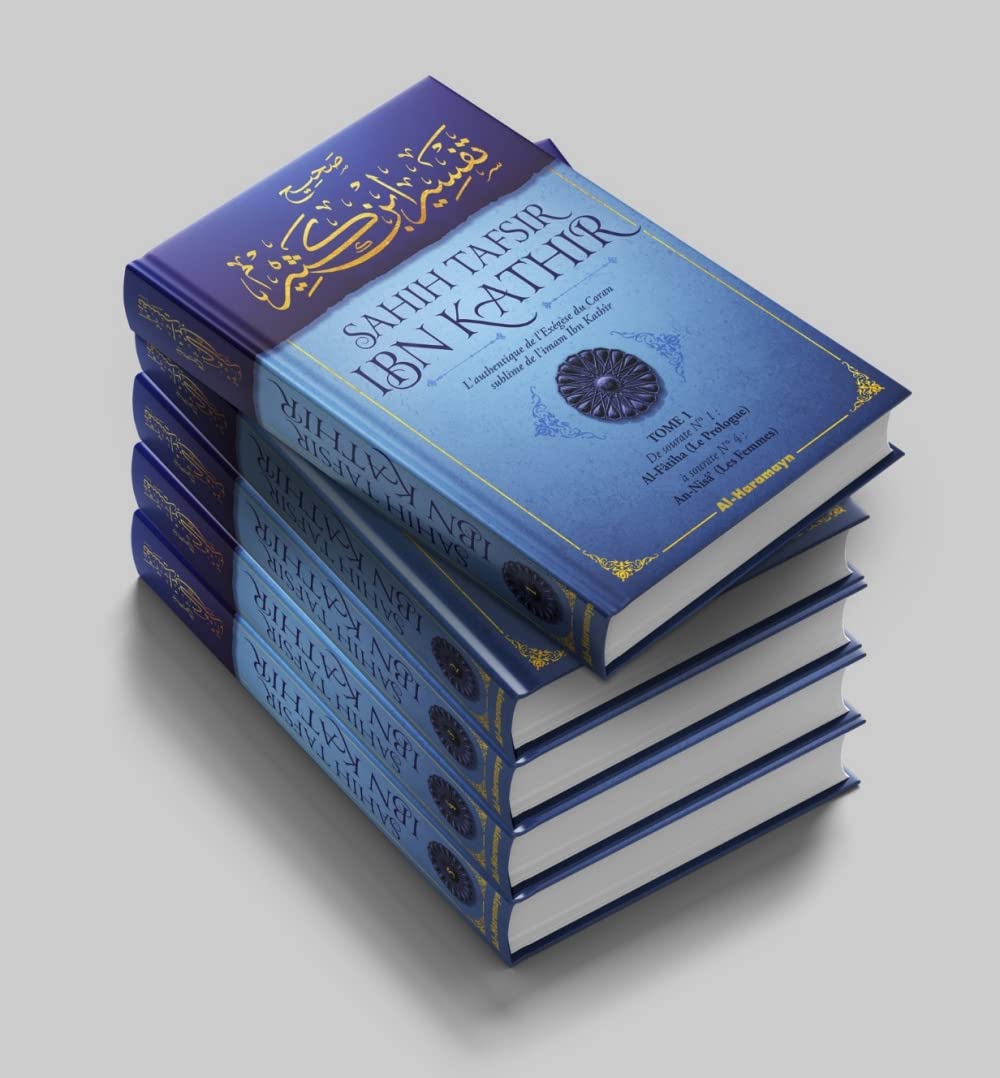 Sahîh Tafsîr ibn Kathir : L'authentique de l'Exégèse du Coran sublime (Commentaire en 5 volumes) - Livres par édition par Al - Haramayn disponible chez Al - imen