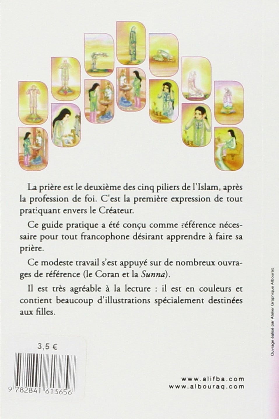 Savoir prier : Conformément au Coran et à la tradition du Prophète, Version fille Al Bouraq Livres > Islam > Prière (Salat) 9782841613656 Librairie Musulmane Al-imen