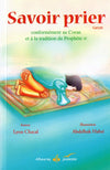 Savoir prier : Conformément au Coran et à la tradition du Prophète, Version Garcon - Livres par édition par Al Bouraq disponible chez Al - imen