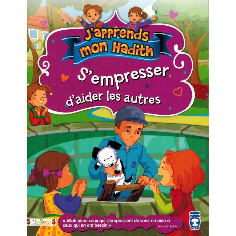 S'empresser d'aider les autres - J'apprends mon hadith - Espace Enfants par Timas Kids disponible chez Al - imen