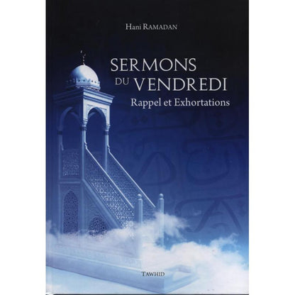 Sermons du vendredi - d’après Hani Ramadan disponible chez Al - imen