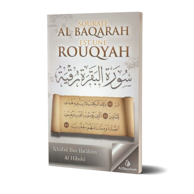 Sourate Al Baqarah est une Rouqyah - Livres par édition par Al - Bayyinah disponible chez Al - imen