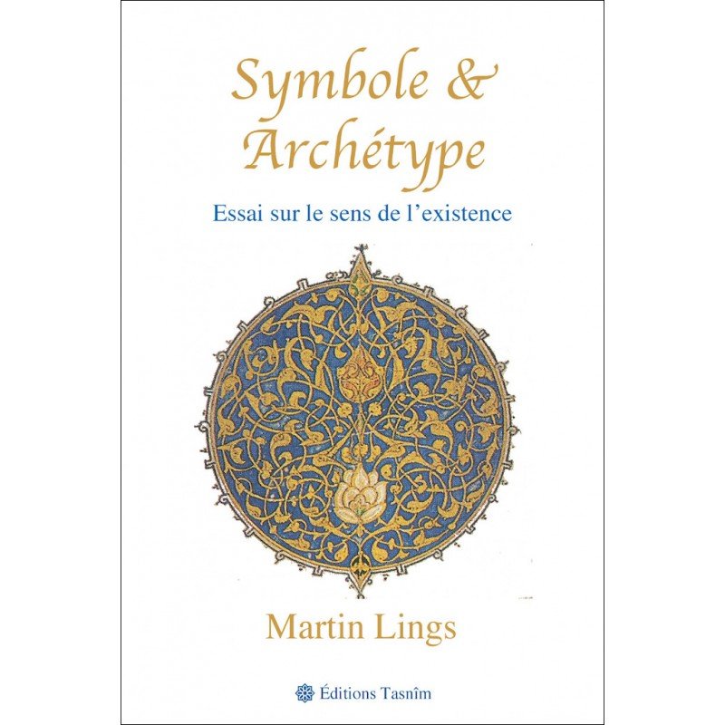 Symbole et Archétype. Essai sur le sens de l'existence - Livres par édition par Tasnîm disponible chez Al - imen