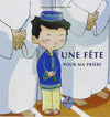 Une Fête Pour Ma Prière, de Anissa Djedjik - Diouani (Pour garçon de 6 à 9 ans), Série Pilier de l'islam pour enfant - Livres par édition par Bayane disponible chez Al - imen