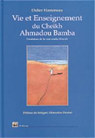 Vie et Enseignement du Cheikh Ahmadou Bamba HAMONEAU, DIDIER - Livres par édition par Al Bouraq disponible chez Al - imen